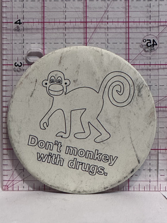 Don't Monkey with Drugs  Button Pinback