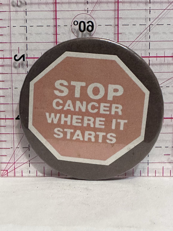 Stop Cancer Where It Starts  Button Pinback