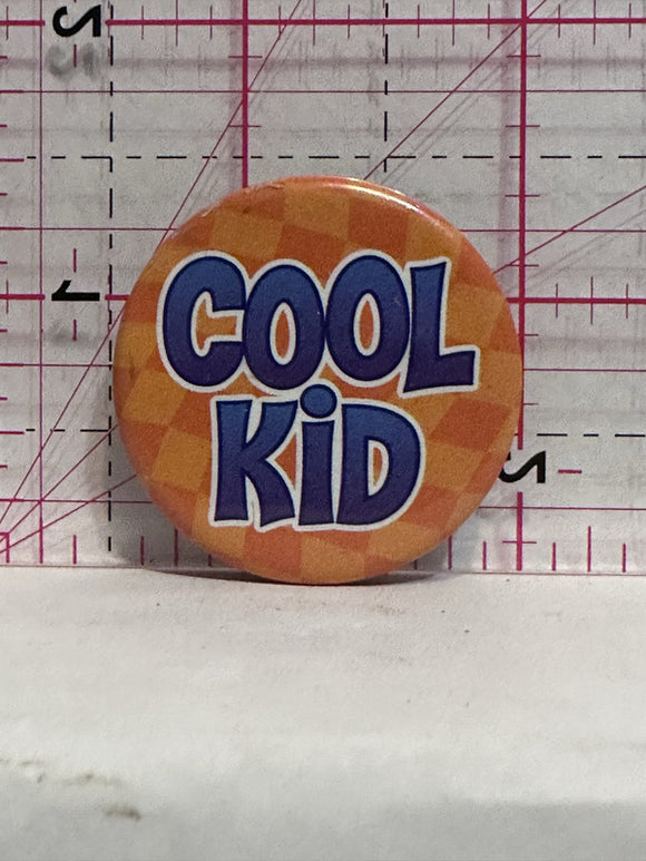 Cool Kid  Button Pinback