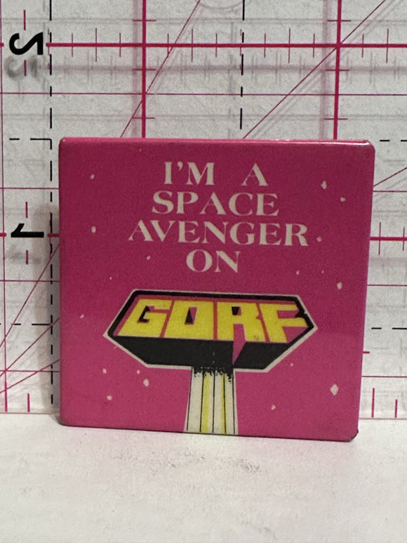 I'm a Space Avenger on GORF  Button Pinback