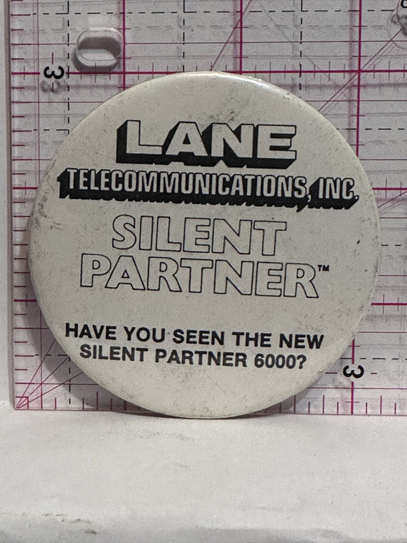 Lane Telecommunications Silent Partner  Button Pinback