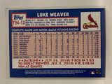 #T84-13 Luke Weaver St Louis Cardinals 2019 Topps Series One Baseball Card