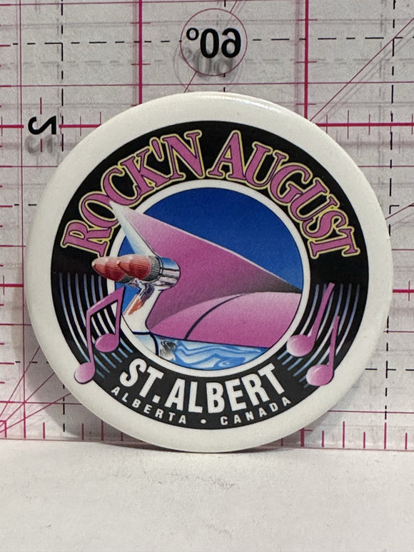 Rock'N August St Albert Alberta  Button Pinback