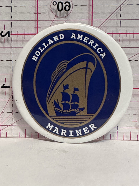 Holland America Mariner Ship Boat  Button Pinback