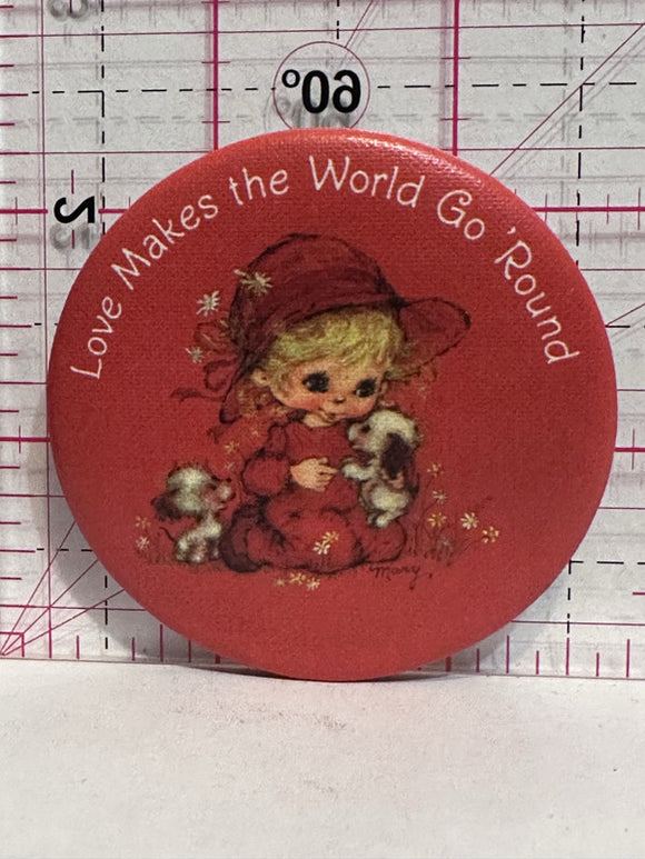 Love Makes the World Go Round  Button Pinback