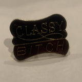 Classy B*tch Slogan Lapel Hat Pin AX