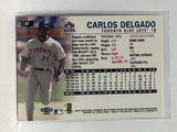 #47 Carlos Delgado Toronto Blue Jays 1999 Fleer Tradition Baseball Card