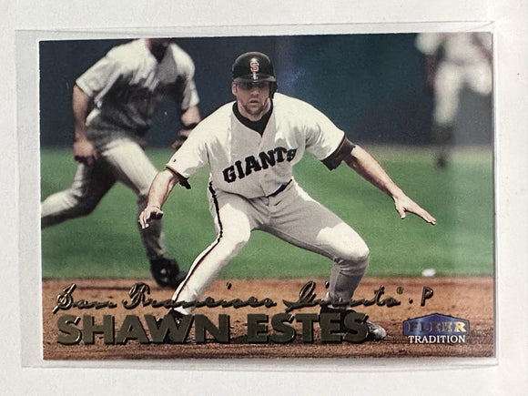 #395 Shawn Estes San Francisco Giants 1999 Fleer Tradition Baseball Card