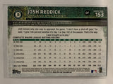 #153 Josh Reddick Oakland Athletics 2015 Topps Series One Baseball Card