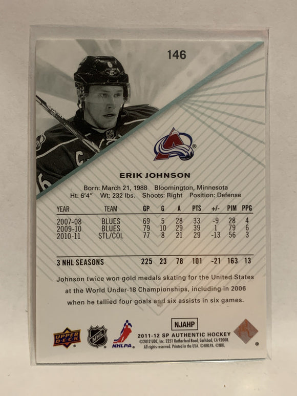 #146 Erik Johnson Colorado Avalanche 2011-12 SP Authentic Hockey Card  NHL