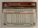 #138 Tim Lincecum San Francisco Giants 2015 Topps Series One Baseball Card