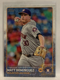 #135 Matt Dominguez Houston Astros 2015 Topps Series One Baseball Card