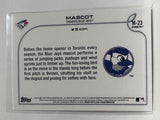 #M-23 Mascot Toronto Blue Jays 2022 Topps Opening Day Baseball Card