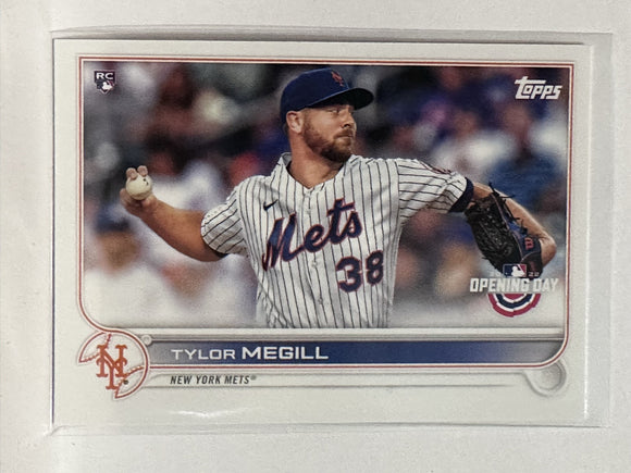 #134 Tylor Megill Rookie New York Mets 2022 Topps Opening Day Baseball Card